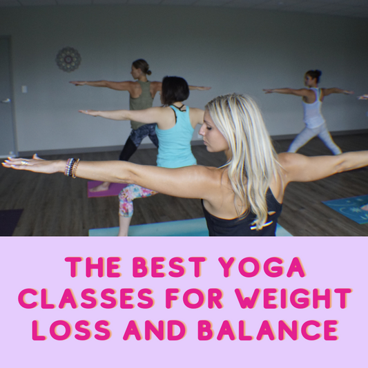 What Are The Best Yoga Classes For Weight Loss and Balance?