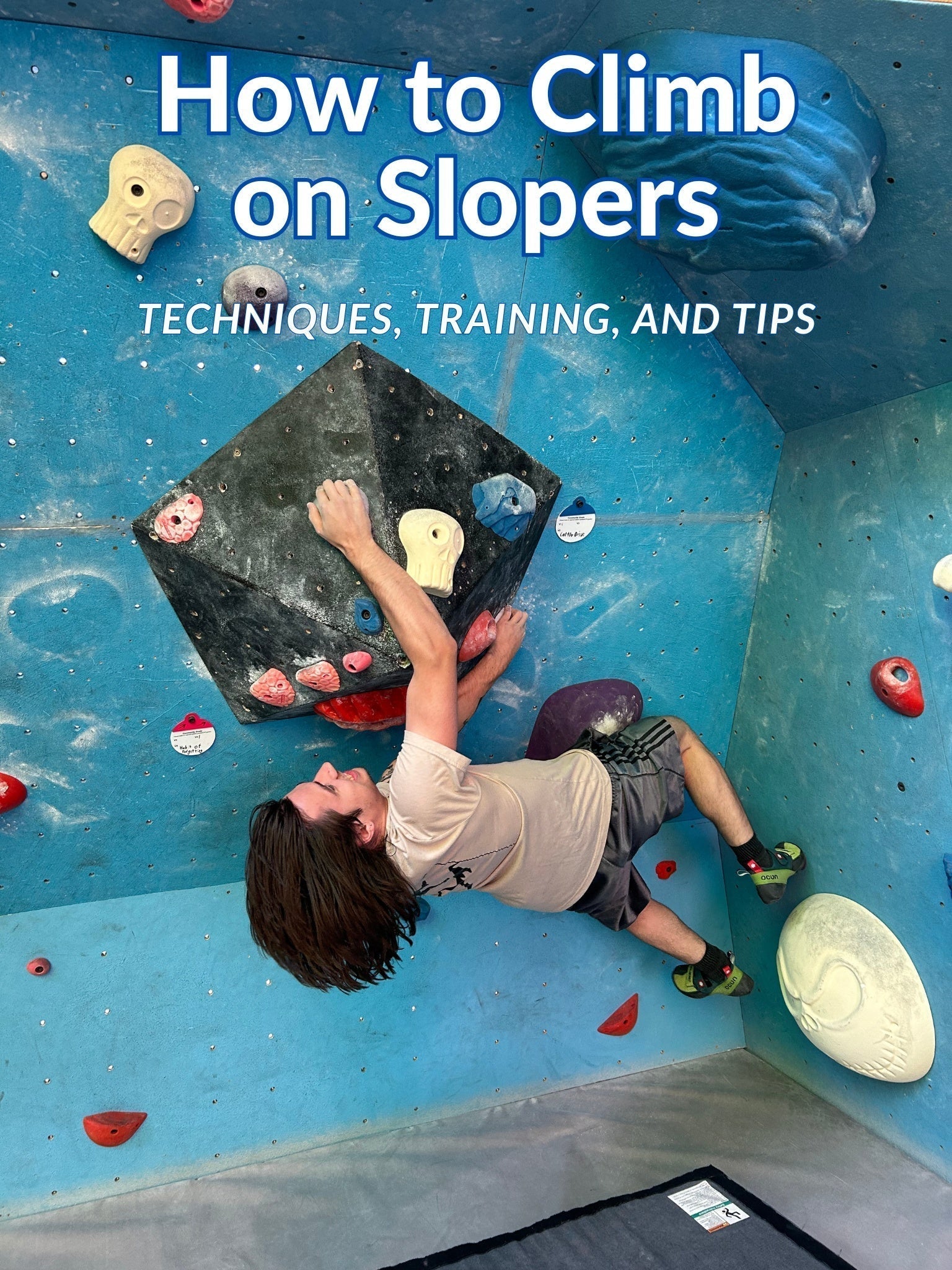 Front Load Sloper How to Climb on Slopers: Techniques, Training, and Tips – On The Rocks